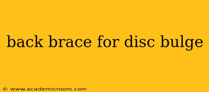 back brace for disc bulge