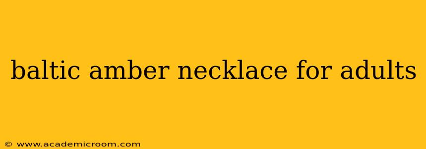 baltic amber necklace for adults