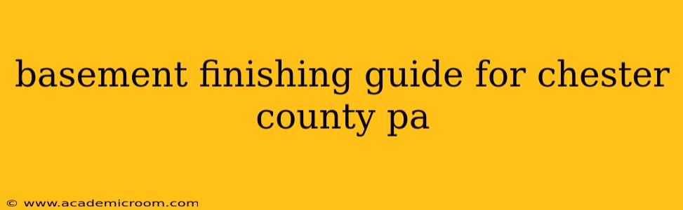 basement finishing guide for chester county pa