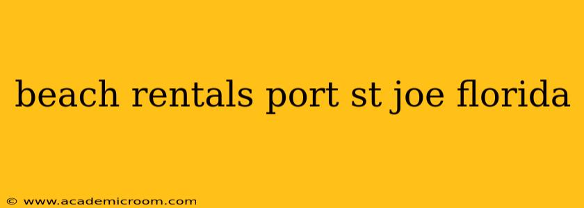 beach rentals port st joe florida
