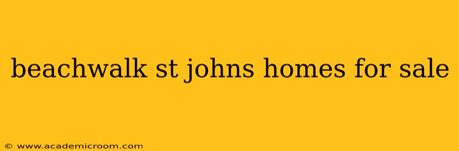 beachwalk st johns homes for sale