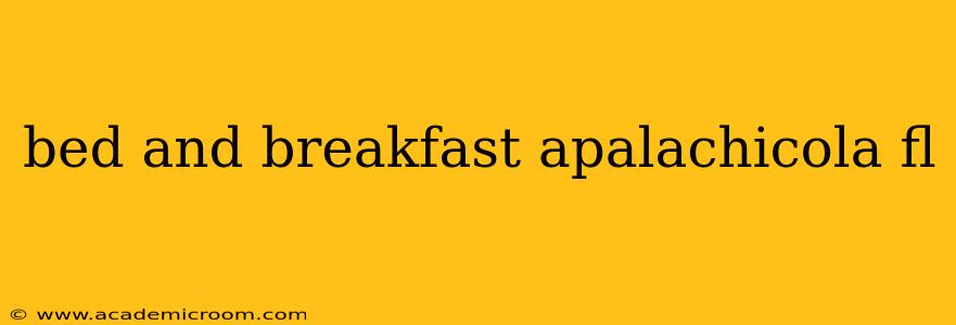 bed and breakfast apalachicola fl