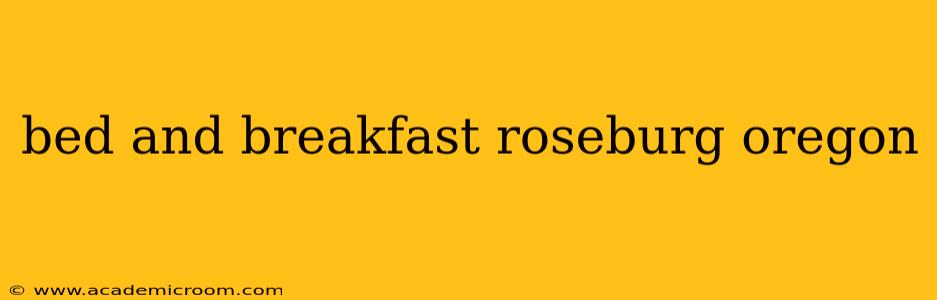 bed and breakfast roseburg oregon