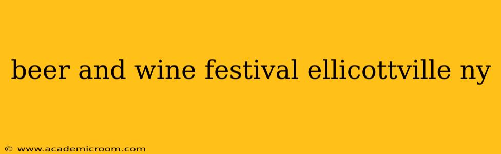 beer and wine festival ellicottville ny