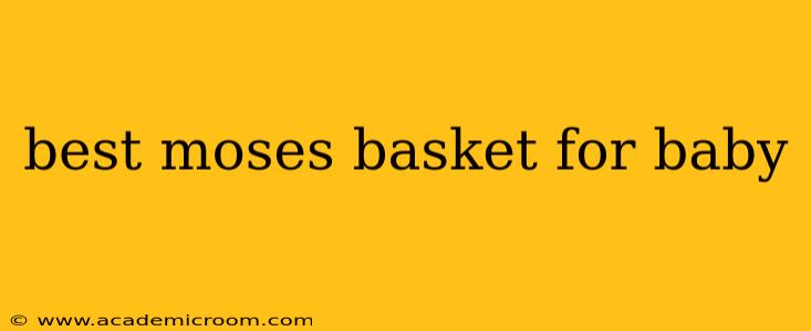 best moses basket for baby