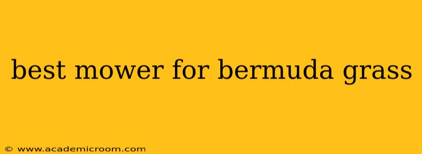 best mower for bermuda grass
