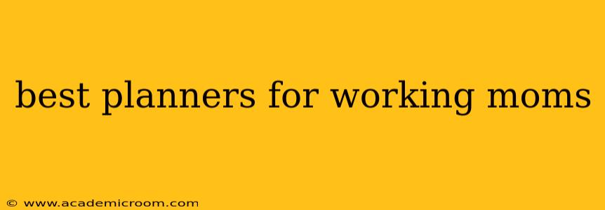 best planners for working moms