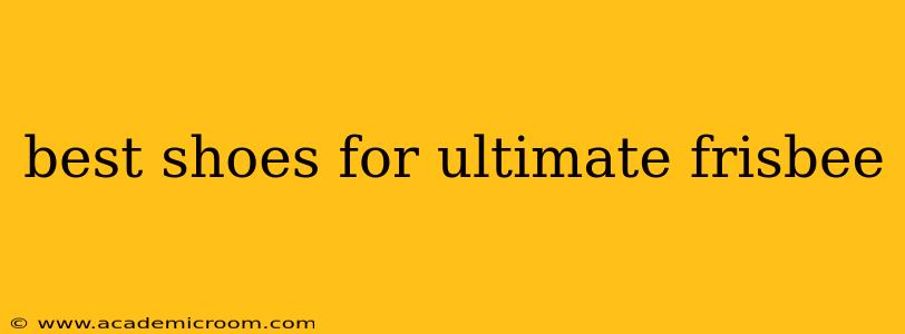 best shoes for ultimate frisbee