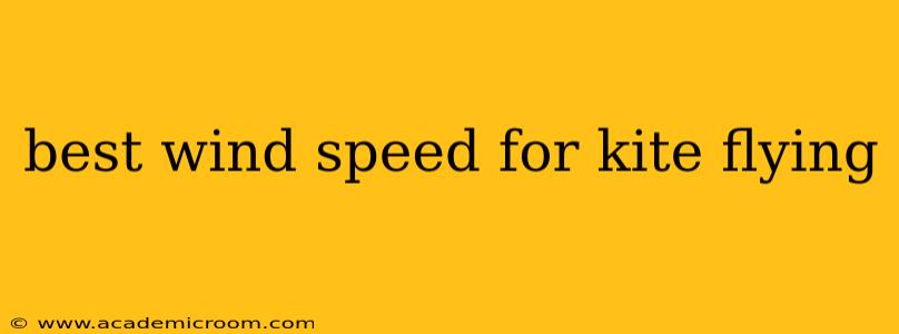 best wind speed for kite flying