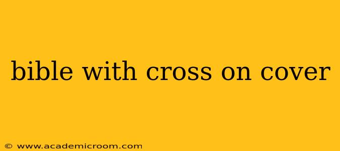 bible with cross on cover