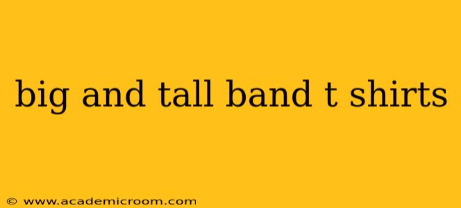 big and tall band t shirts