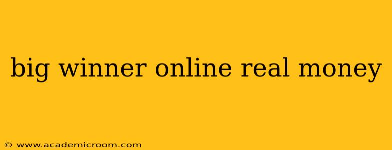 big winner online real money