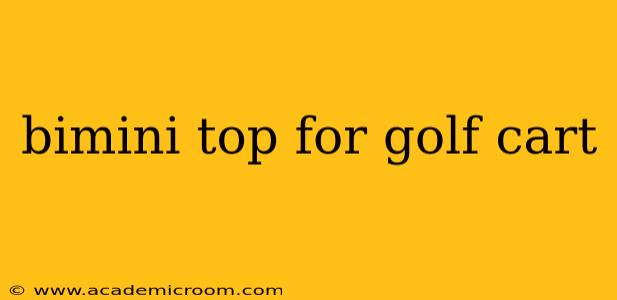 bimini top for golf cart