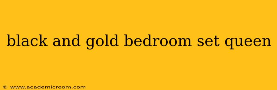 black and gold bedroom set queen