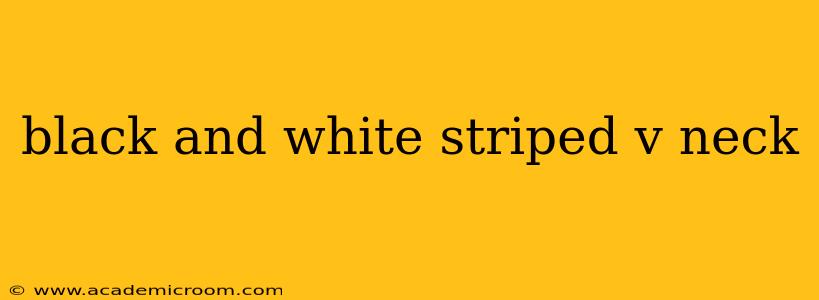 black and white striped v neck