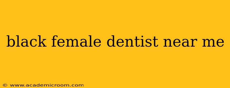 black female dentist near me