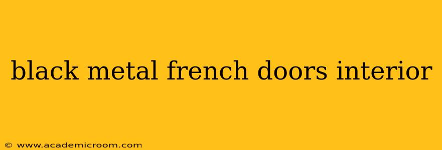 black metal french doors interior