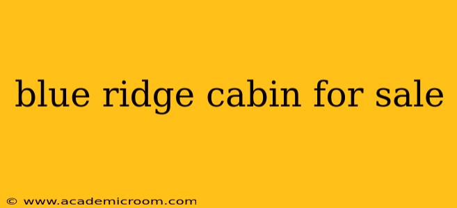 blue ridge cabin for sale