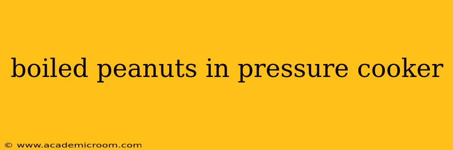 boiled peanuts in pressure cooker
