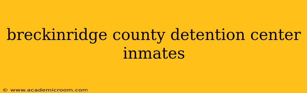 breckinridge county detention center inmates