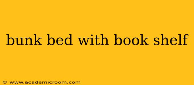 bunk bed with book shelf