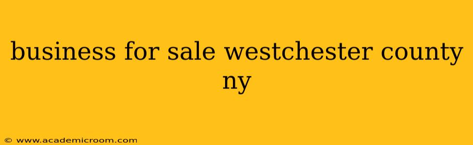 business for sale westchester county ny