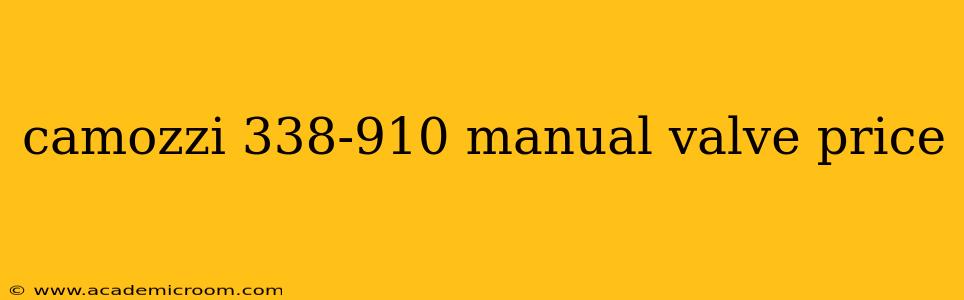 camozzi 338-910 manual valve price