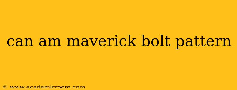 can am maverick bolt pattern