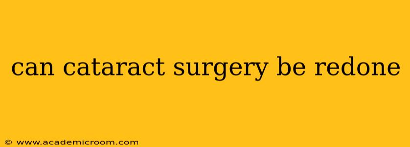 can cataract surgery be redone