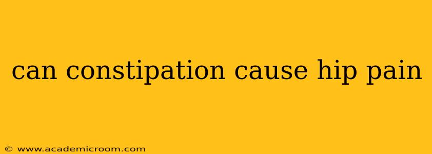 can constipation cause hip pain