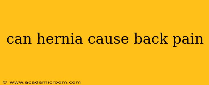 can hernia cause back pain