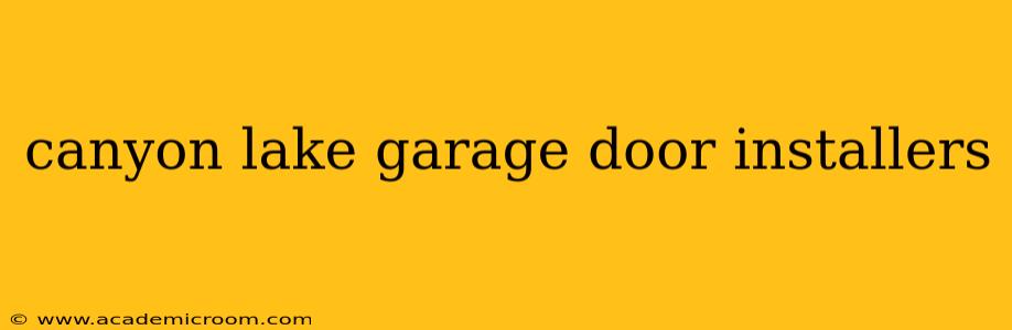 canyon lake garage door installers