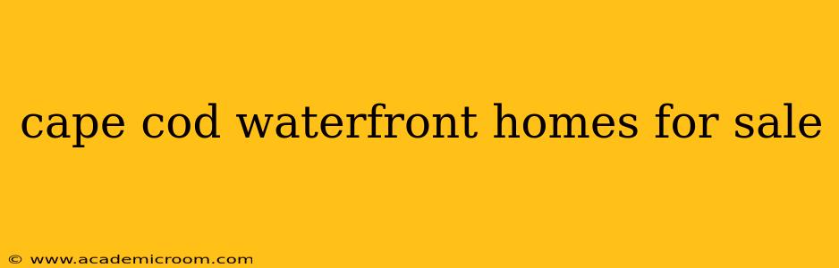 cape cod waterfront homes for sale