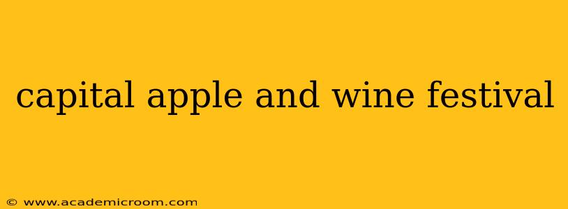 capital apple and wine festival