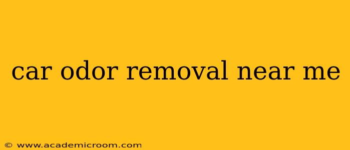 car odor removal near me