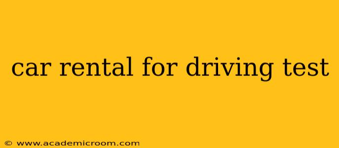 car rental for driving test