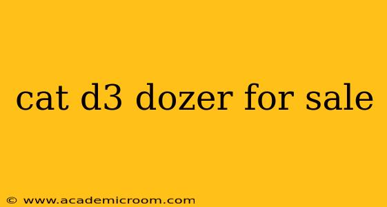 cat d3 dozer for sale