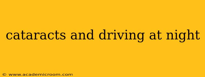 cataracts and driving at night
