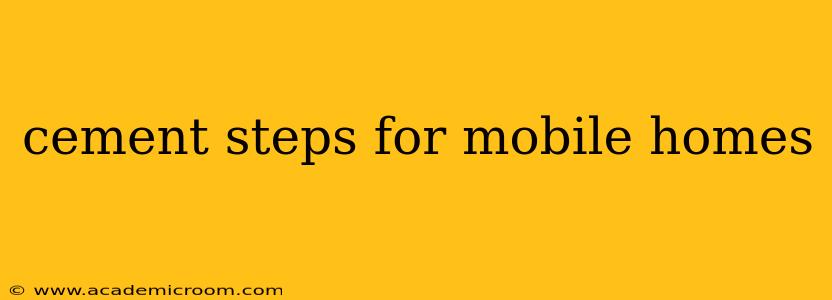 cement steps for mobile homes