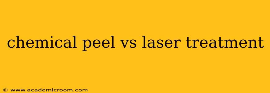 chemical peel vs laser treatment