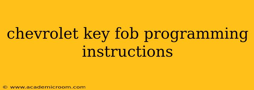 chevrolet key fob programming instructions