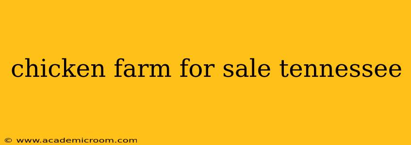 chicken farm for sale tennessee