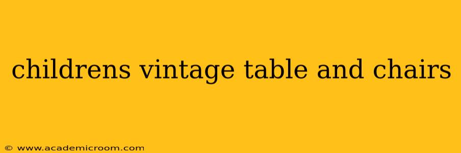childrens vintage table and chairs