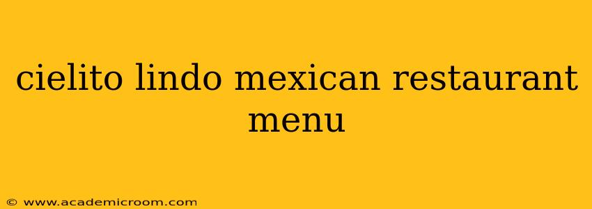 cielito lindo mexican restaurant menu