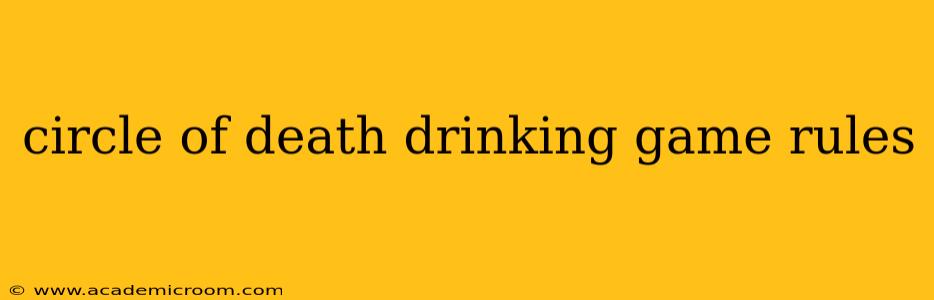 circle of death drinking game rules