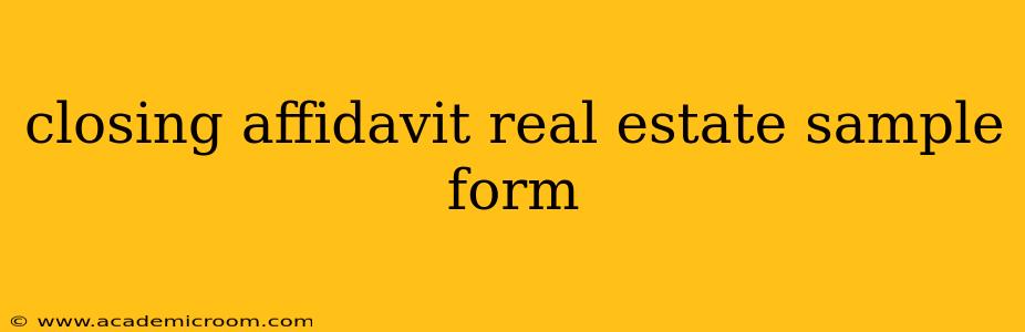 closing affidavit real estate sample form