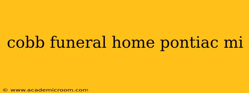 cobb funeral home pontiac mi