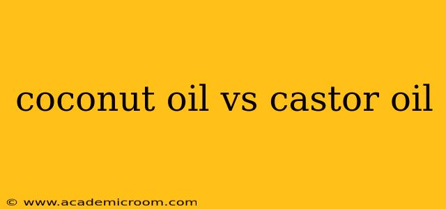 coconut oil vs castor oil