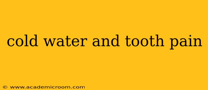 cold water and tooth pain