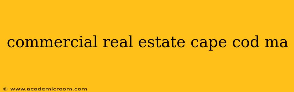commercial real estate cape cod ma